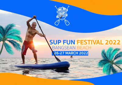 Bangsaen SUP FUN Festival 2022, March 26-27, 2022.