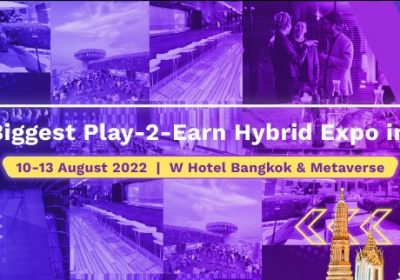 ครั้งแรกในเอเชีย! PLAY-2-EARN HYBRID EXPO งานรวมตัวนักพัฒนาตัวท็อปจากแวดวง P2E INDUSTRY