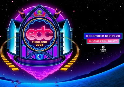 EDC Thailand ครั้งที่ 3 ประกาศวันจัดงานใหม่ หลังความสำเร็จต้นปี ปักหมุด 18–20 ธันวาคม 2569 ณ Rhythm Park ภูเก็ต พร้อมเปิดพรีเซล 23 มกราคมนี้!